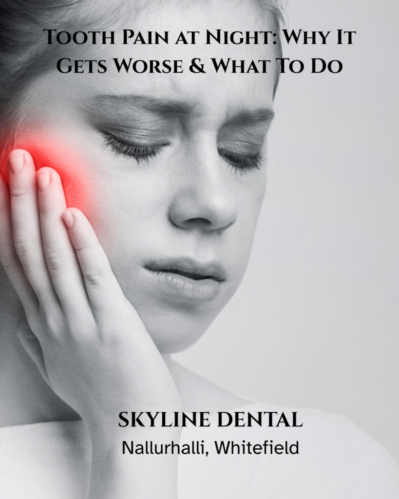 tooth pain at night treatment whitefield