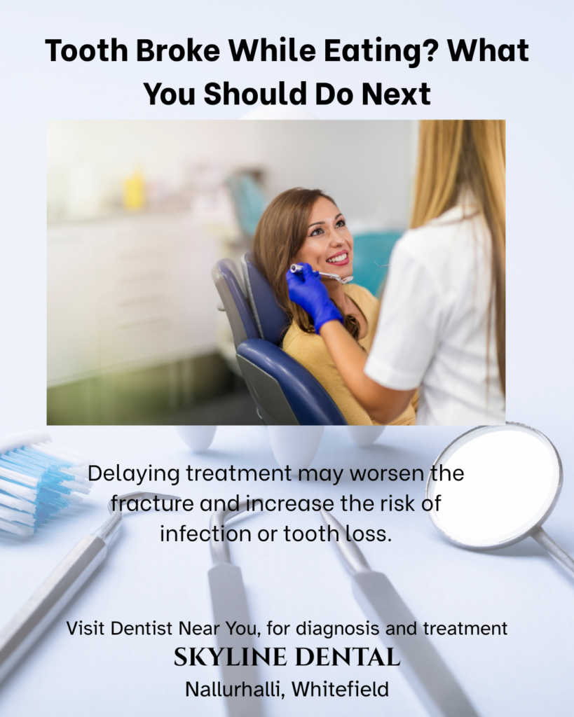 tooth broke while eating treatment whitefield bangalore
